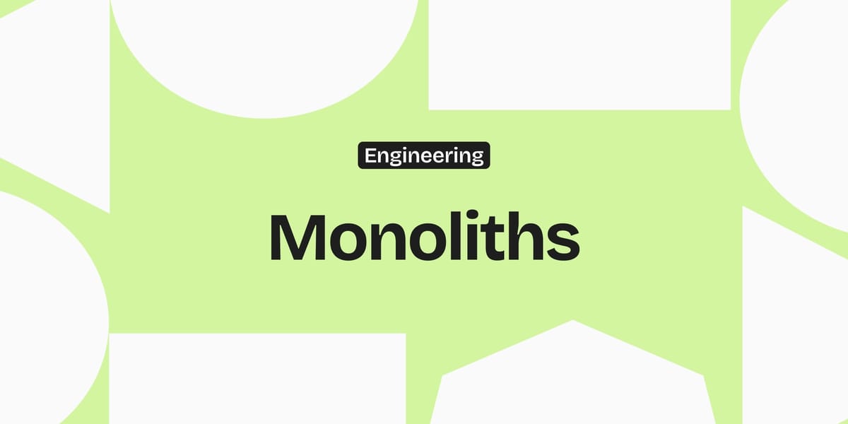 Why "Monolith" Became a Bad Word