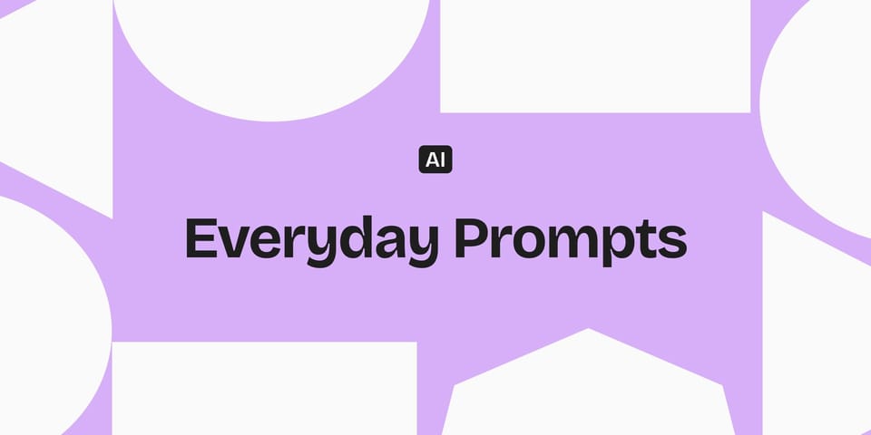 Everyday AI Prompts Worth Saving (For Engineers + PMs)